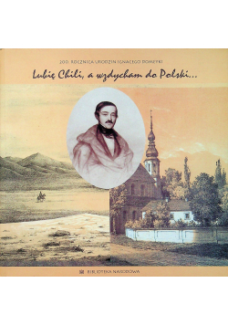 Lubię Chili a wzdycham do Polski