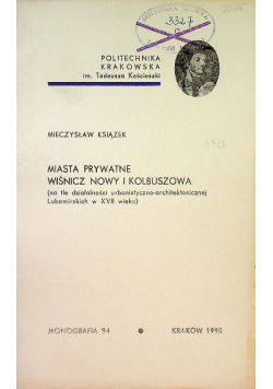 Miasta prywatne Wiśnicz Nowy i Kolbuszowa