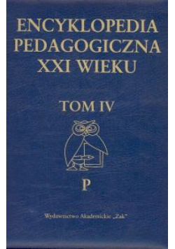 Encyklopedia pedagogiczna XXI wieku tom 4
