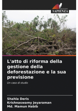 L'atto di riforma della gestione della deforestazione e la sua previsione