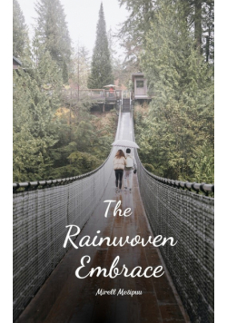 The Rainwoven Embrace