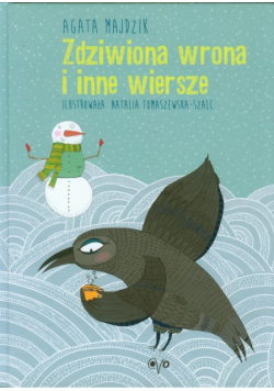 Majdzik Agata - Zdziwiona wrona i inne wiersze