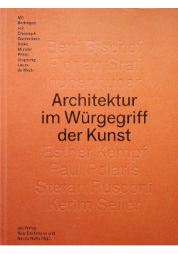 Architektur im Wurgegriff der kunst