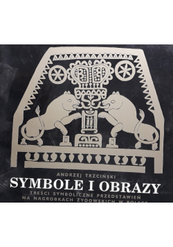 Symbole i obrazy treści symboliczne przedstawień na nagrobkach żydowskich w Polsce