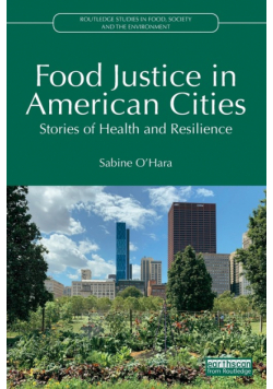 Food Justice in American Cities