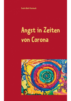 Angst in Zeiten von Corona