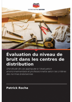 Évaluation du niveau de bruit dans les centres de distribution