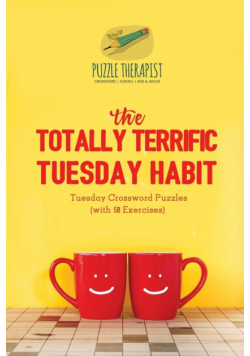 The Totally Terrific Tuesday Habit | Tuesday Crossword Puzzles (with 50 Exercises)