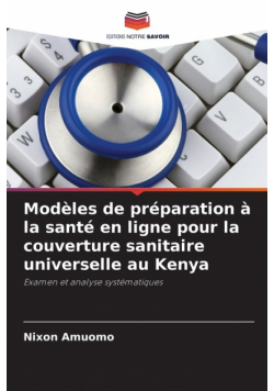 Modèles de préparation à la santé en ligne pour la couverture sanitaire universelle au Kenya