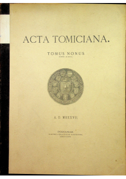 Acta Tomiciana tomus nonus 1876 r