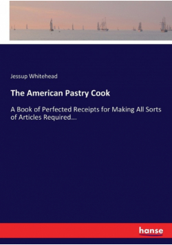 The American Pastry Cook