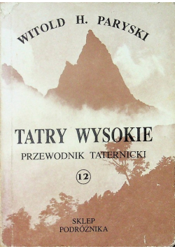 Tatry Wysokie Przewodnik taternicki Tom 12