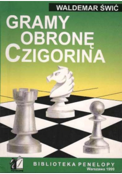Gramy obronę Czigorina