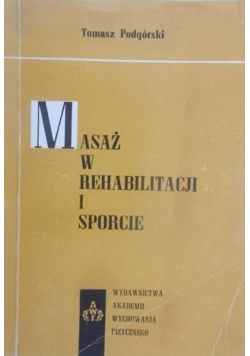 Masaż w rehabilitacji i sporcie