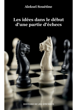 Les idées dans le début d'une partie d'échecs