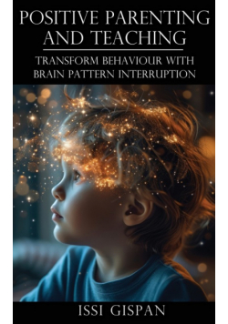 Positive Parenting and Teaching