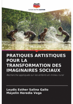 Pratiques Artistiques Pour La Transformation Des Imaginaires Sociaux
