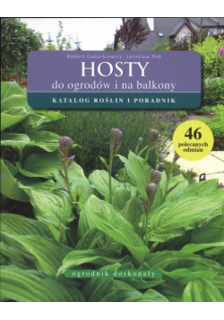 Hosty do ogrodów i na balkony