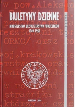 Biuletyny dzienne Ministerstwa Bezpieczeństwa Publicznego 1949 - 1950