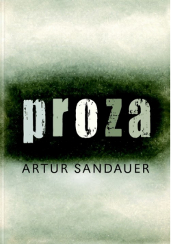 Sandauer Artur - Proza