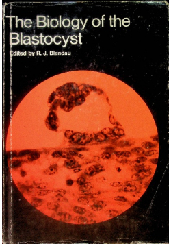 The Biology of the blastocyst