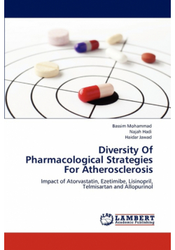 Diversity Of Pharmacological Strategies For Atherosclerosis