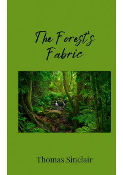 The Forest's Fabric
