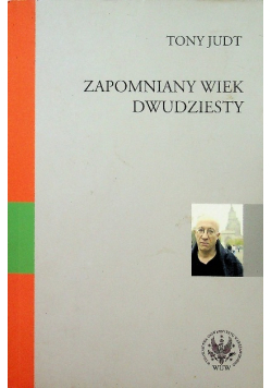 Zapomniany wiek dwudziesty