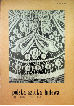 Polska sztuka ludowa rok XXXIV nr 2