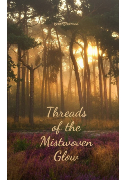 Threads of the Mistwoven Glow