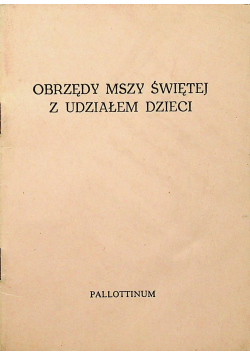 Obrzędy mszy świętej z udziałem dzieci