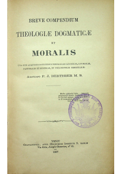 Breve Compendium Theologiae Dogmaticae Et Moralis 1887 r