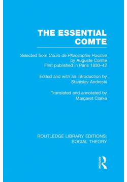 The Essential Comte (RLE Social Theory)