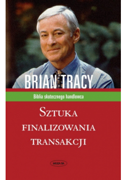 Sztuka finalizowania transakcji