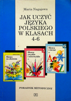 Jak uczyć języka polskiego w klasach 4 6