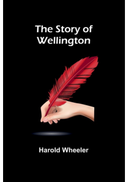 The Story of Wellington