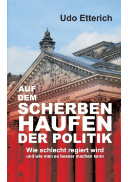 Auf dem Scherbenhaufen der Politik