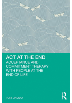 ACT at the End