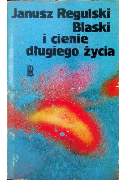 Blaski i cienie długiego życia