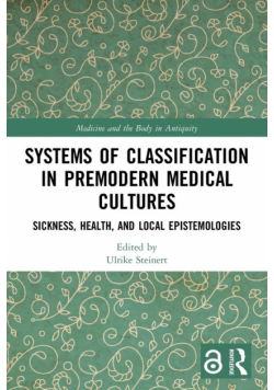 Systems of Classification in Premodern Medical Cultures