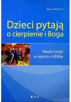 Dzieci pytają o cierpienie i Boga
