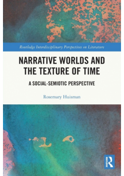 Narrative Worlds and the Texture of Time