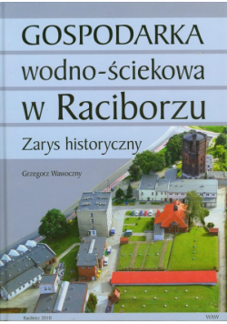Gospodarka wodno ściekowa w Raciborzu