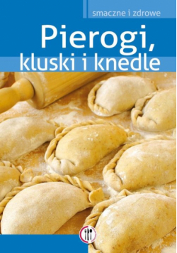 Krawczyk Marta - Pierogi, kluski i knedle