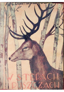 W puszczach i stepach 1930 r.