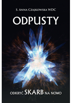 Odpusty Odkryć skarb na nowo