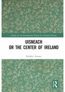 Uisneach or the Center of Ireland