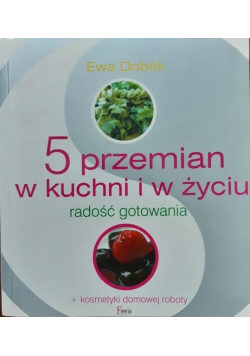 5 przemian w kuchni i w życiu