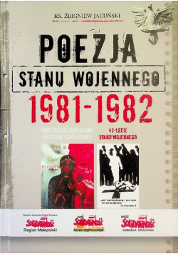 Poezja Stanu Wojennego 1981 - 1982