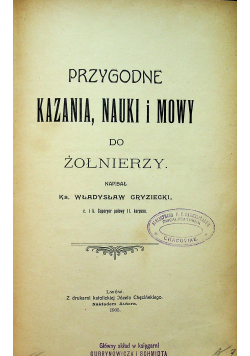 Przygodne kazania nauki i mowy do żołnierzy  1905 r